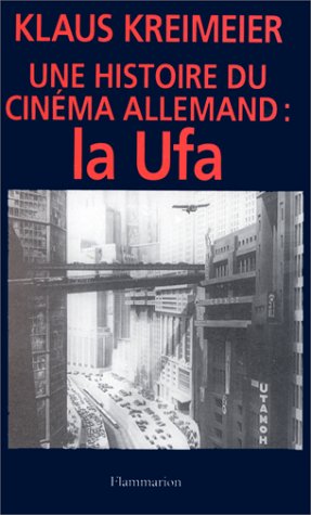 Couverture du livre : Une histoire du cinéma allemand, la Ufa