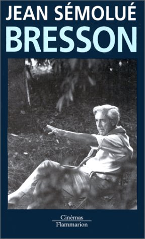 Book cover: Bresson - L'acte pur des métamorphoses