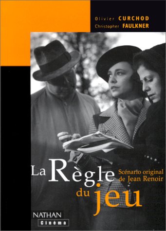 Couverture du livre: La Règle du jeu - Scénario original de Jean Renoir