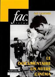 Couverture du livre : Le Documentaire, un autre cinéma