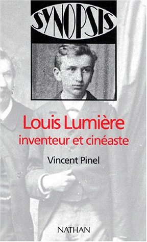 Book cover: Louis Lumière, inventeur et cinéaste