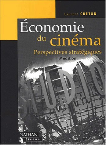 Couverture du livre: Économie du cinéma - Perspectives stratégiques