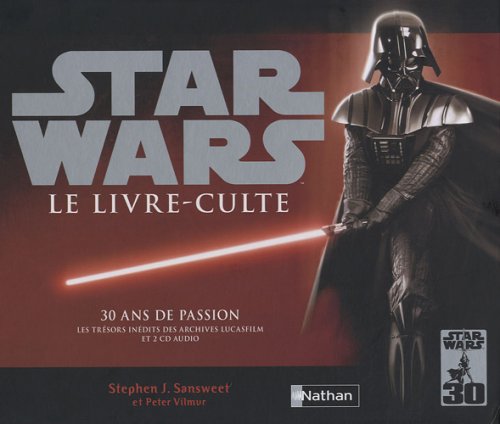 Book cover: Star Wars, Le livre-culte - 30 ans de passion
