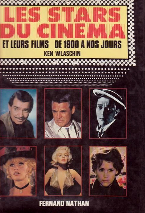 Book cover: Les Stars du cinéma - et leurs films de 1900 à nos jours