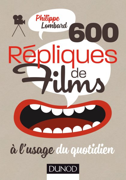 Book cover: 600 répliques de films à l'usage du quotidien