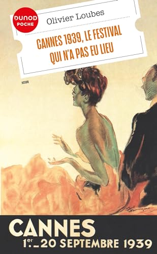 Couverture du livre : Cannes 1939, le festival qui n'a pas eu lieu