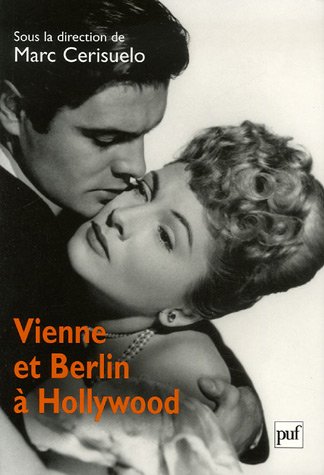 Couverture du livre : Vienne et Berlin à Hollywood - Nouvelles approches