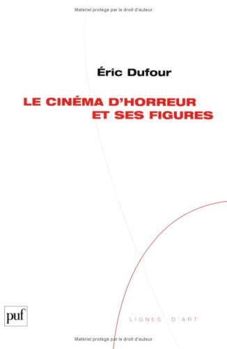 Couverture du livre: Le Cinéma d'horreur et ses figures