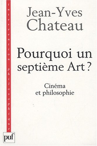 Book cover: Pourquoi un septième Art ? - Cinéma et philosophie