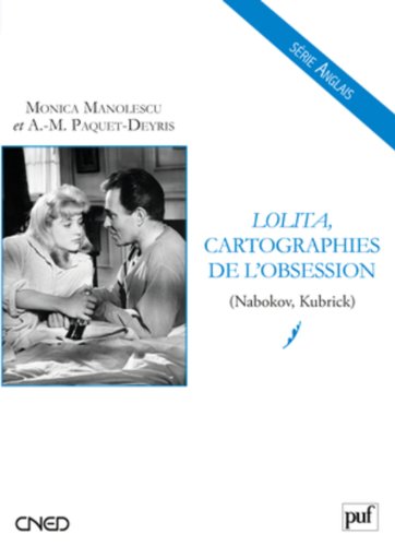 Couverture du livre: Lolita, cartographies de l'obsession - (Nabokov, Kubrick)