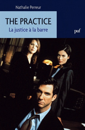 Couverture du livre : The practice - la justice à la barre