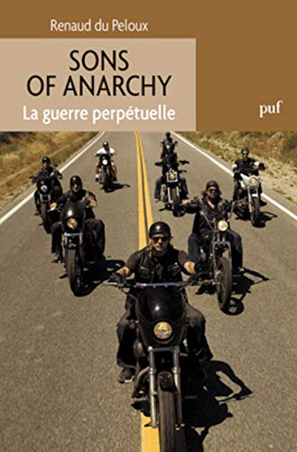 Couverture du livre : Sons of Anarchy - La guerre perpétuelle