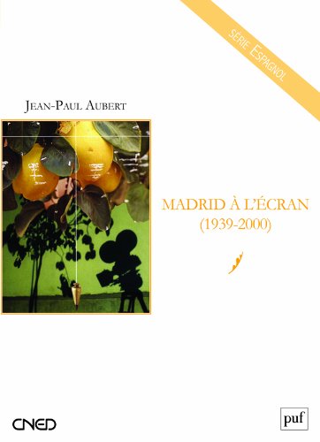 Book cover: Madrid à l'écran - (1939-2000)