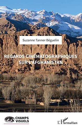 Couverture du livre: Regards cinématographiques sur l'Afghanistan