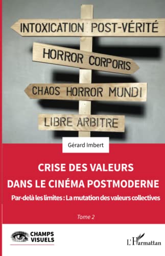 Couverture du livre: Crise des valeurs dans le cinéma postmoderne - 2. Par-delà les limites : La mutation des valeurs collectives