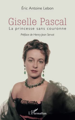Couverture du livre: Giselle Pascal - La princesse sans couronne