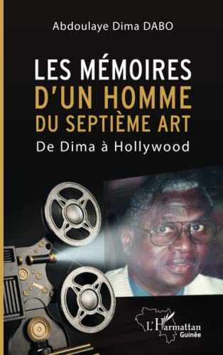 Couverture du livre: Les mémoires d'un homme du septième art - De Dima à Hollywood