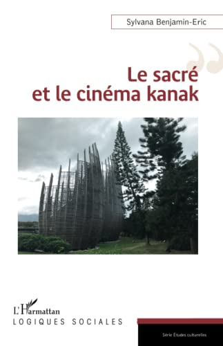 Couverture du livre : Le Sacré et le cinéma kanak