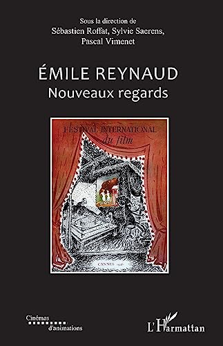 Couverture du livre: Emile Reynaud - Nouveaux regards