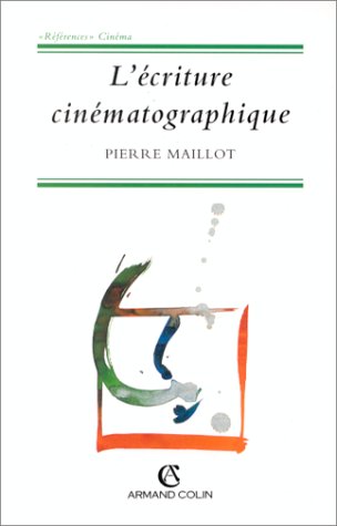 Couverture du livre : L'Ecriture cinématographique
