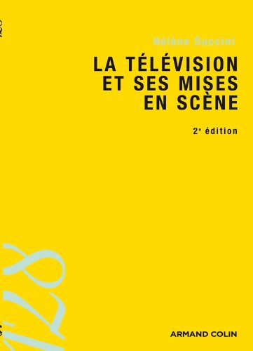 Couverture du livre : La Télévision et ses mises en scène