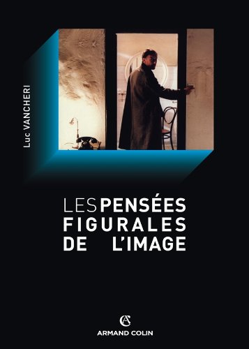 Couverture du livre : Les Pensées figurales de l'image