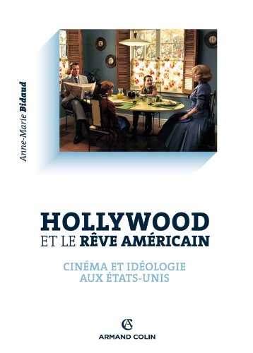 Book cover: Hollywood et le rêve américain - Cinéma et idéologie aux Etats-Unis
