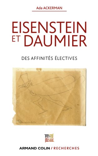 Couverture du livre: Eisenstein et Daumier - Des affinités électives