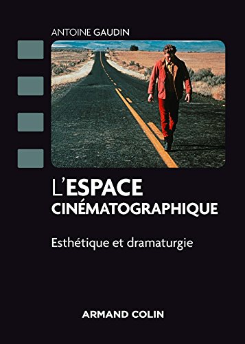 Couverture du livre: L'Espace cinématographique - Esthétique et dramaturgie