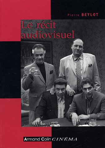 Couverture du livre : Le Récit audiovisuel