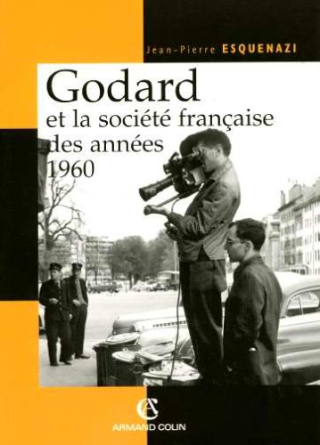Couverture du livre: Godard et la société française des années 1960