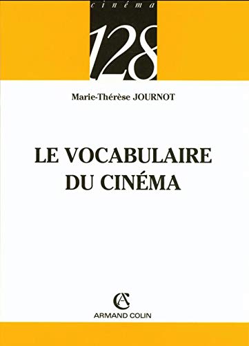 Couverture du livre: Le Vocabulaire du cinéma