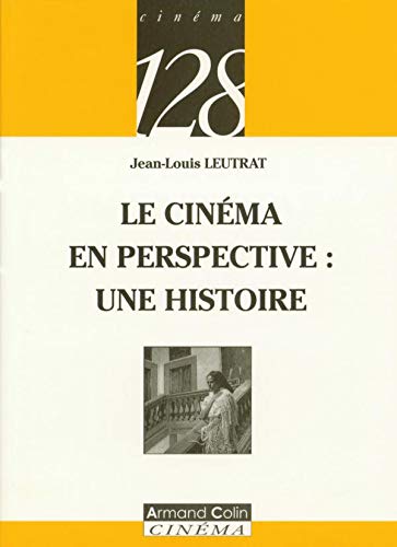 Book cover: Le Cinéma en perspective - une histoire