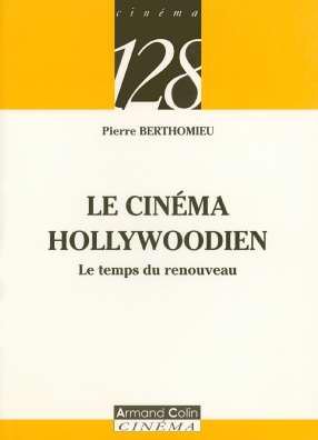Couverture du livre: Le Cinéma hollywoodien - Le temps du renouveau