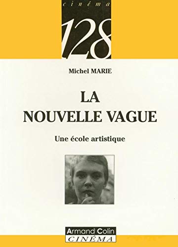 Couverture du livre : La Nouvelle Vague - Une école artistique