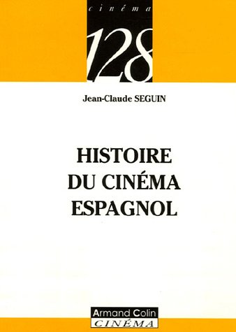 Couverture du livre : Histoire du cinéma espagnol