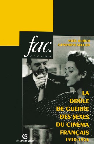 Couverture du livre : La Drôle de guerre des sexes du cinéma français - 1930-1956