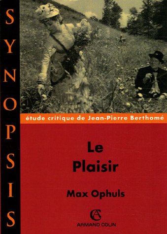 Couverture du livre: Le Plaisir de Max Ophuls - étude critique