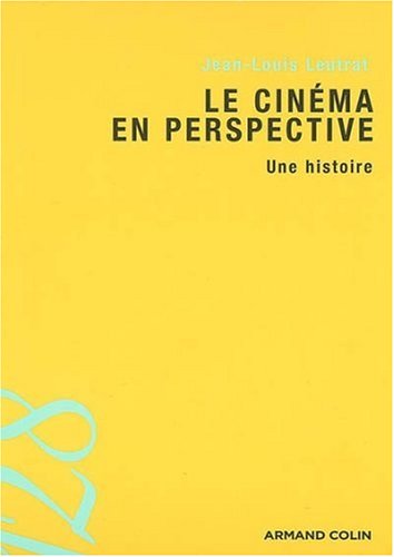 Book cover: Le Cinéma en perspective - une histoire