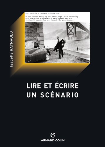 Couverture du livre : Lire et écrire un scénario - Le scénario de film comme texte