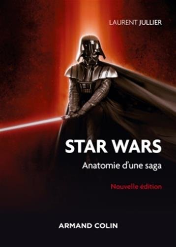 Couverture du livre: Star Wars - Anatomie d'une saga