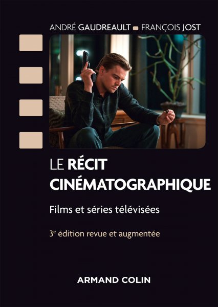 Couverture du livre : Le Récit cinématographique - Films et séries télévisées