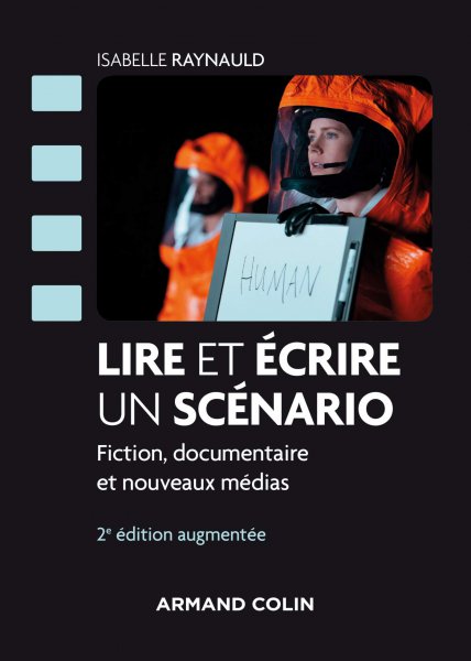Couverture du livre : Lire et écrire un scénario - Fiction, documentaire et nouveaux médias