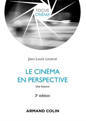 Couverture du livre : Le Cinéma en perspective - Une histoire