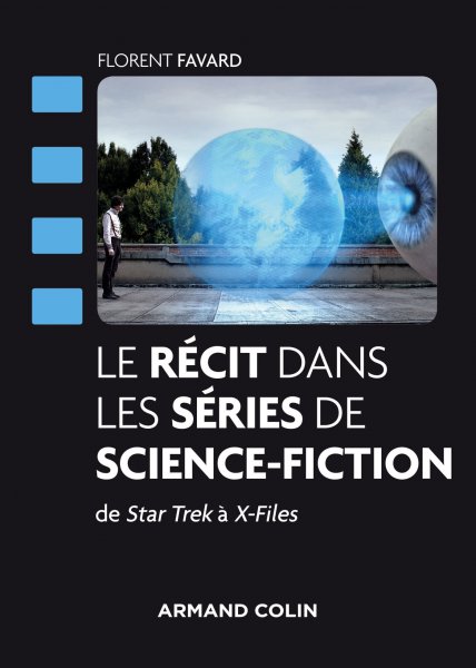 Couverture du livre : Le Récit dans les séries de science-fiction - De Star Trek à X-Files