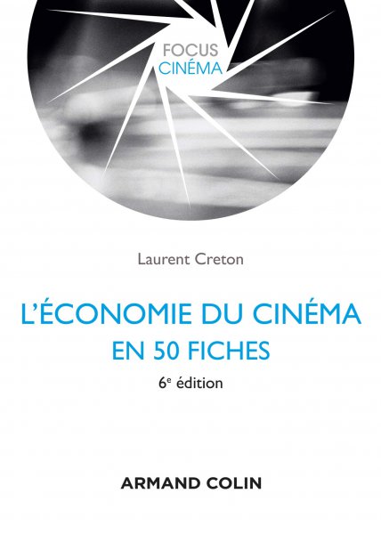Couverture du livre: L'économie du cinéma en 50 fiches