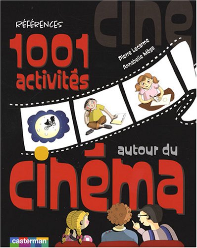 Book cover: 1001 activités autour du cinéma