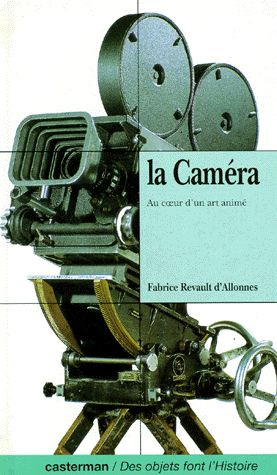 Couverture du livre: La Caméra - Au coeur d'un art animé