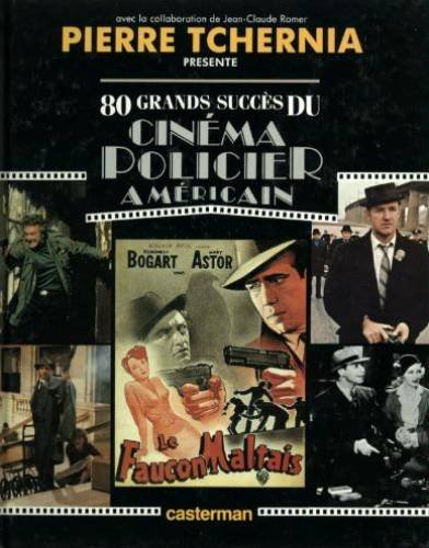 Book cover: 80 grands succès du cinéma policier américain