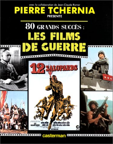 Couverture du livre: Les Films de guerre - 80 grands succès